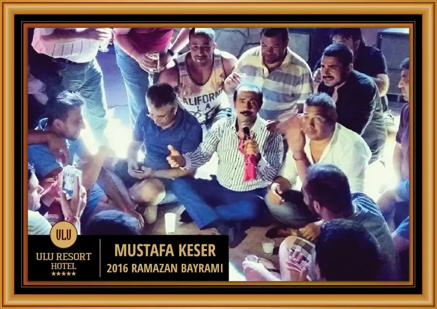 Mustafa Keser – 2016 Ramazan Bayramı, Ulu Resort Hotel